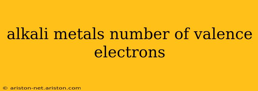 alkali metals number of valence electrons