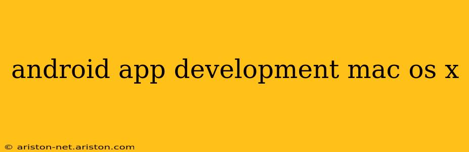 android app development mac os x