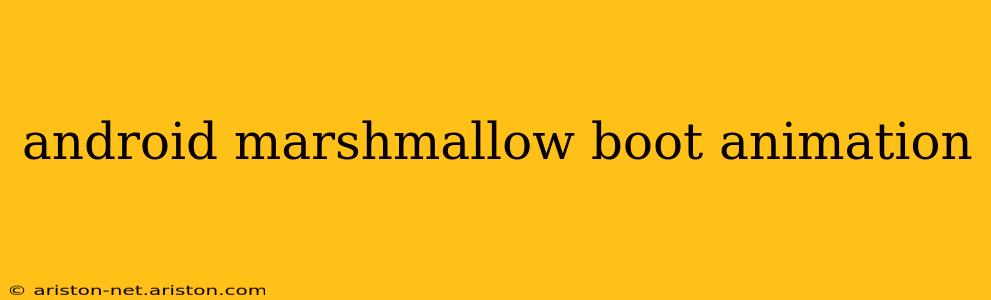 android marshmallow boot animation