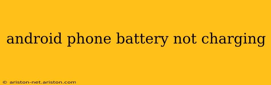 android phone battery not charging