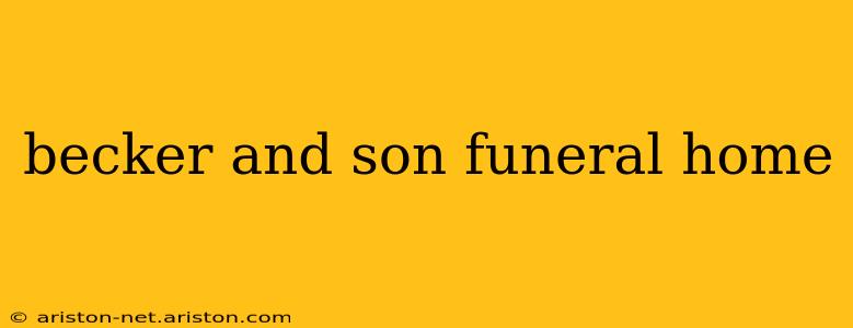 becker and son funeral home