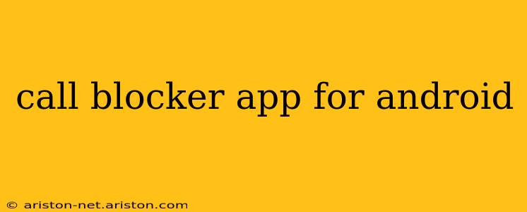 call blocker app for android