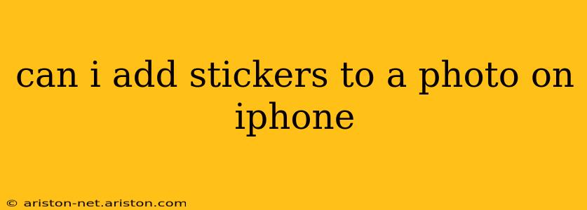 can i add stickers to a photo on iphone