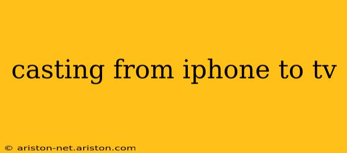 casting from iphone to tv