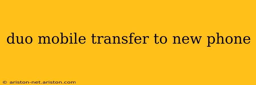 duo mobile transfer to new phone