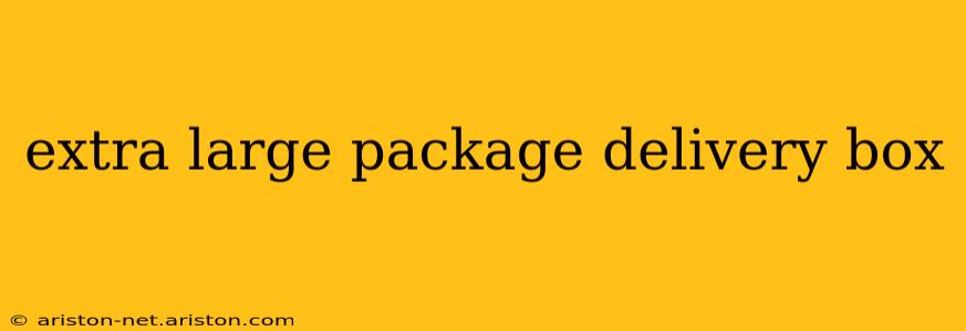 extra large package delivery box