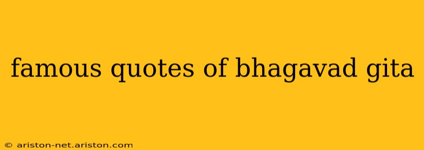 famous quotes of bhagavad gita