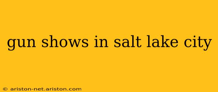 gun shows in salt lake city