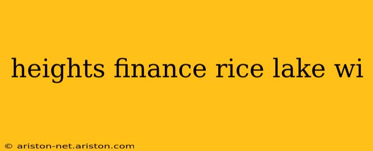 heights finance rice lake wi