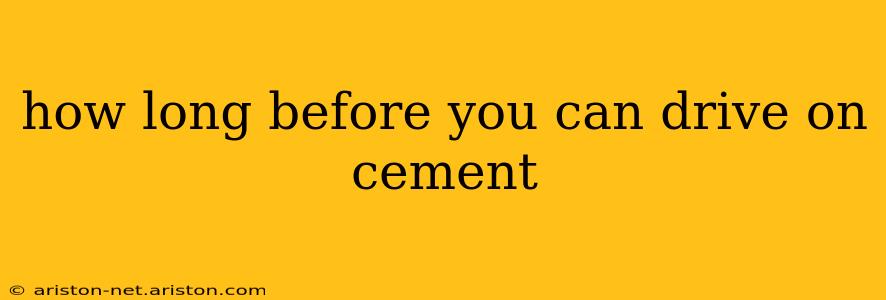how long before you can drive on cement
