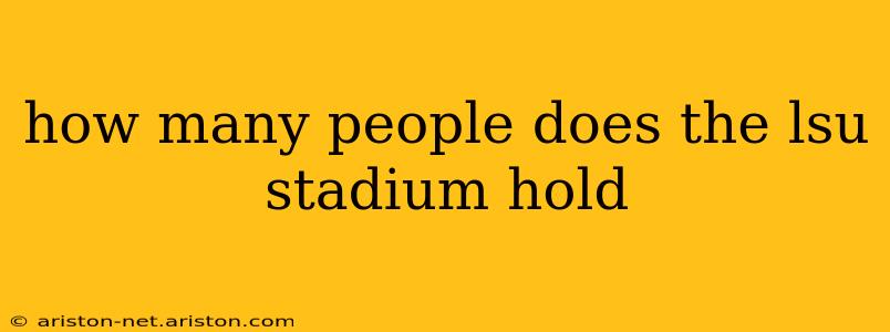 how many people does the lsu stadium hold