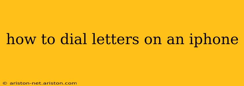 how to dial letters on an iphone