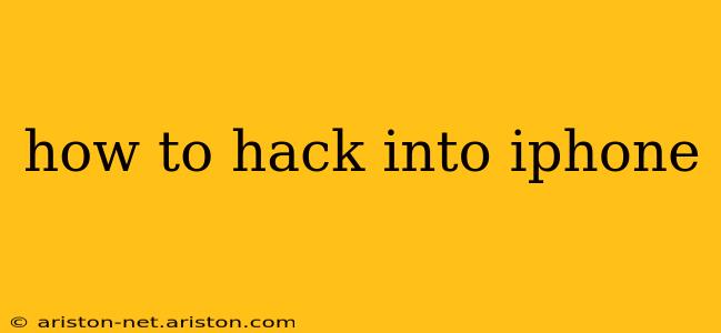 how to hack into iphone