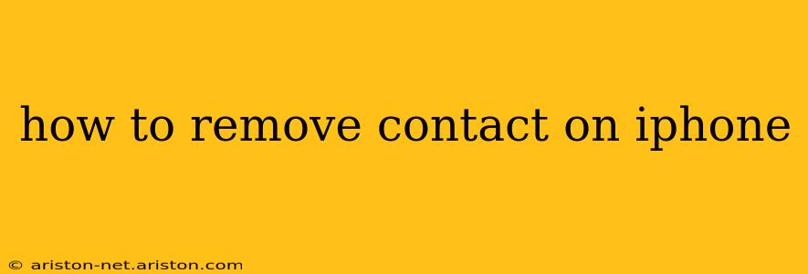 how to remove contact on iphone