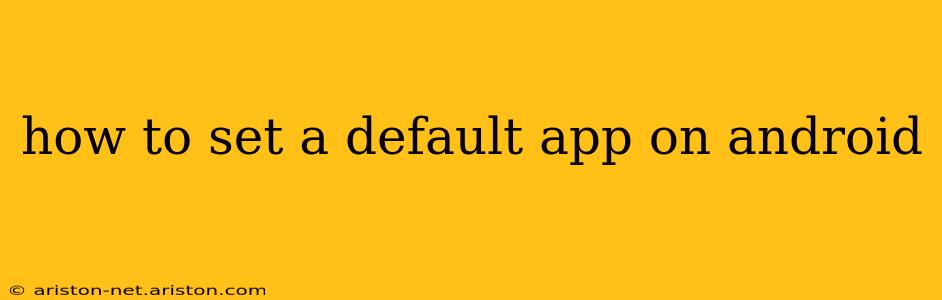 how to set a default app on android