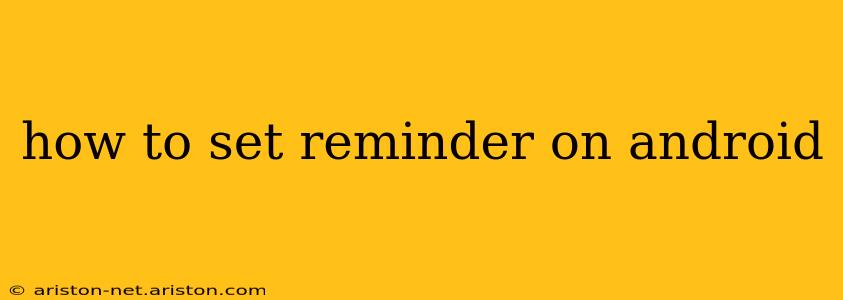 how to set reminder on android