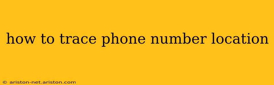 how to trace phone number location