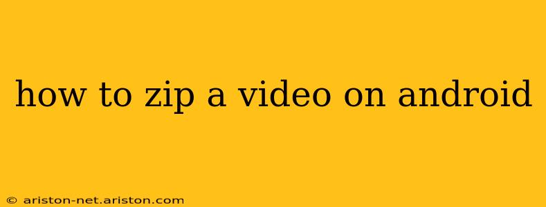 how to zip a video on android