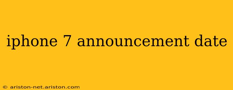 iphone 7 announcement date