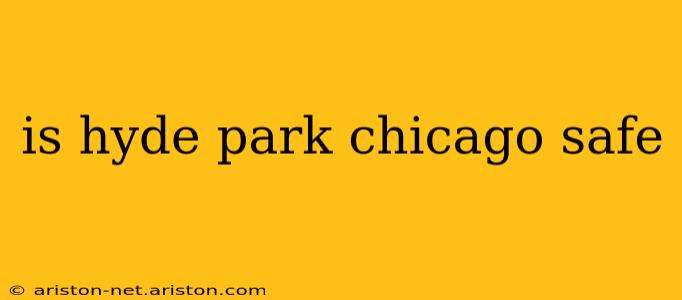 is hyde park chicago safe