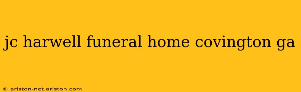 jc harwell funeral home covington ga