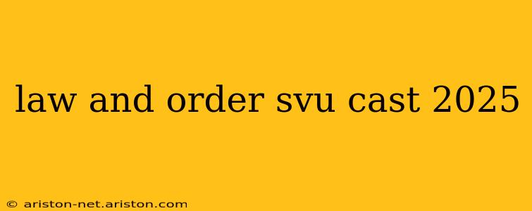 law and order svu cast 2025