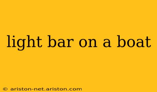 light bar on a boat