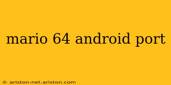 mario 64 android port