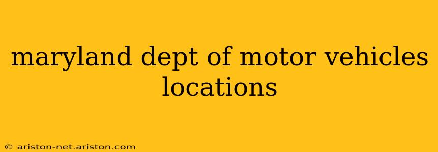 maryland dept of motor vehicles locations