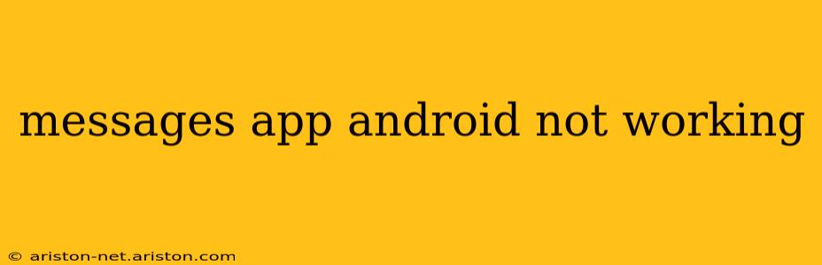 messages app android not working