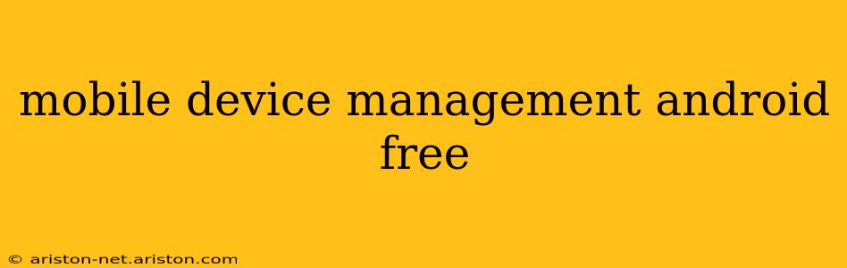 mobile device management android free