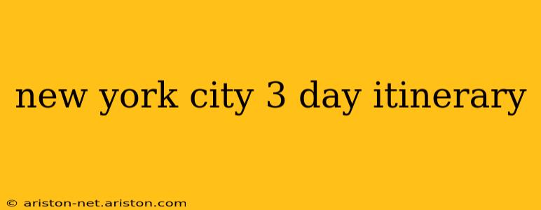 new york city 3 day itinerary