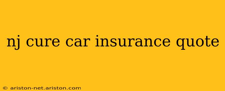 nj cure car insurance quote