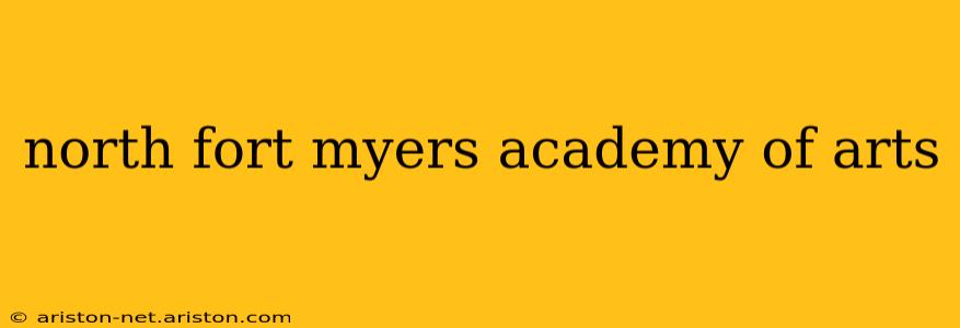 north fort myers academy of arts