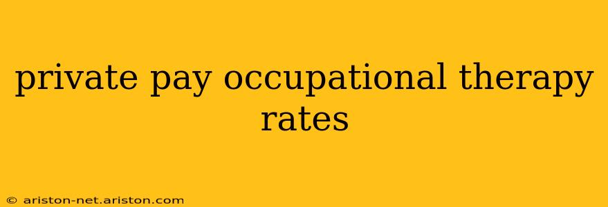 private pay occupational therapy rates