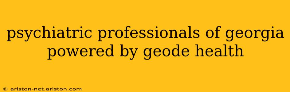 psychiatric professionals of georgia powered by geode health