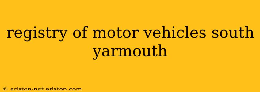 registry of motor vehicles south yarmouth