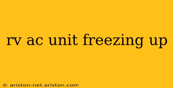 rv ac unit freezing up