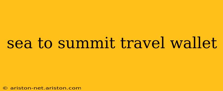 sea to summit travel wallet