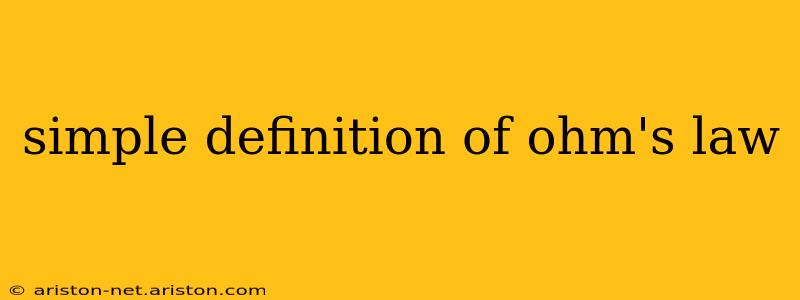simple definition of ohm's law