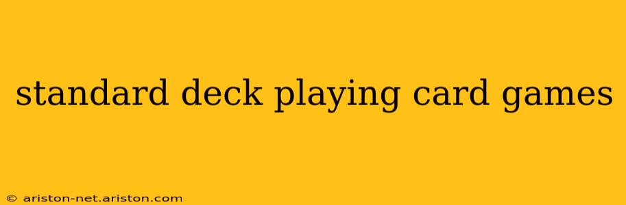 standard deck playing card games