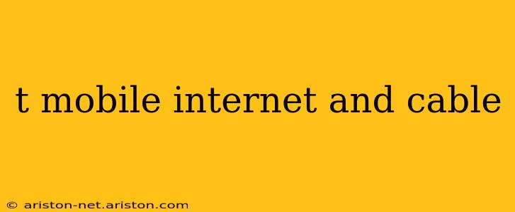 t mobile internet and cable