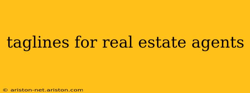 taglines for real estate agents