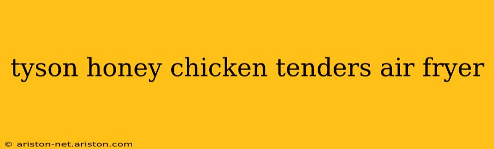 tyson honey chicken tenders air fryer