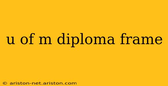 u of m diploma frame