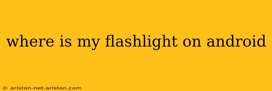 where is my flashlight on android