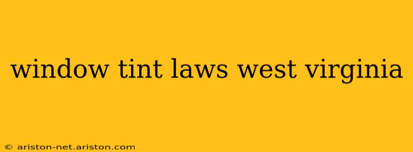 window tint laws west virginia