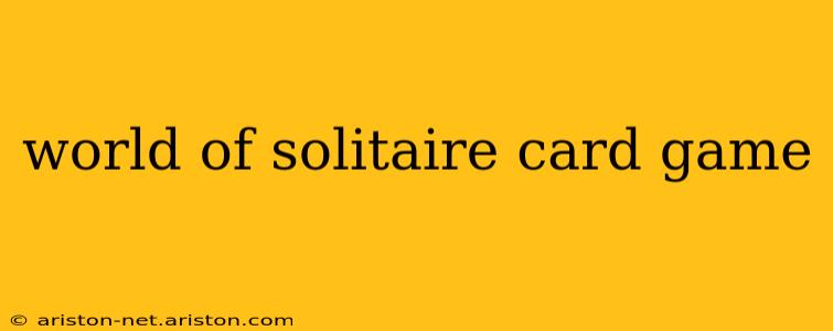 world of solitaire card game